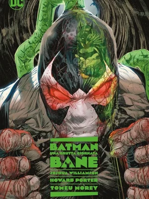 Batman: Una Brutta Giornata – Bane