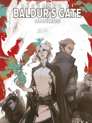 Dungeons & Dragons Omnibus 1 Leggende di Baldur's Gate