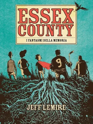 Essex County I Fantasmi della Memoria
