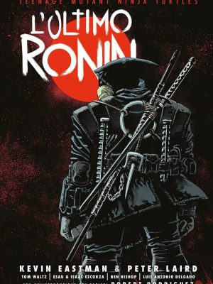 Teenage Mutant Ninja Turtles: L'Ultimo Ronin