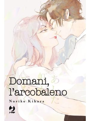 Domani, l'arcobaleno