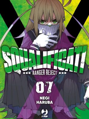 SQUALIFICATI - RANGER REJECT n.7