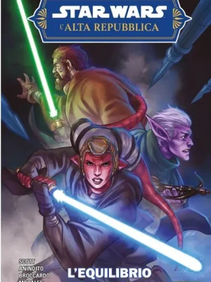 Star Wars: L'Alta Repubblica n.1 L'Equilibrio Della Forza