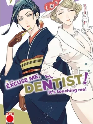 Excuse me, Dentist! – It’s Touching Me! n.7