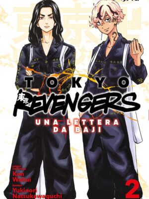 Tokyo revengers. Una lettera da Baji (Vol. 2)