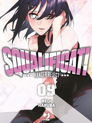Squalificati - Ranger reject 9 di Negi Haruba
