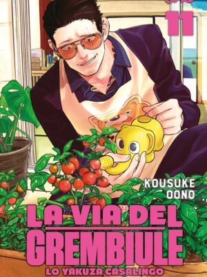 La Via del grembiule - Lo yakuza casalingo 11 di Oono Kosuke