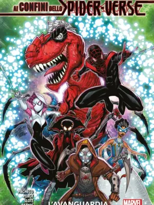 Ai Confini dello Spider-Verse: L’Avanguardia