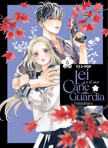 Lei e il suo cane da guardia. Vol. 5 di Hatsuharu