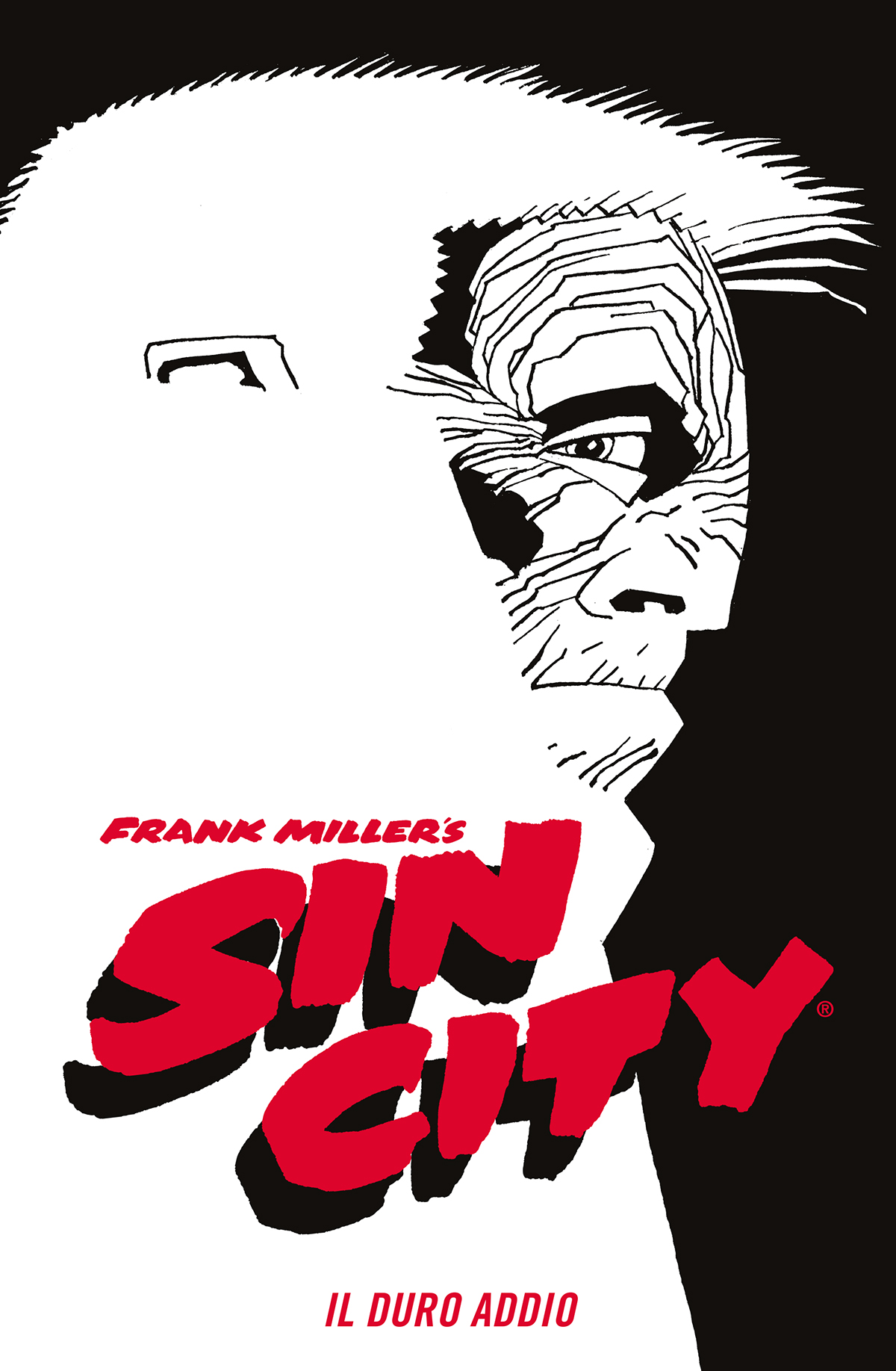 SIN CITY n. 1 IL DURO ADDIO - REGULAR EDITION SIN CITY REGULAR EDITION n.1 di Frank Miller