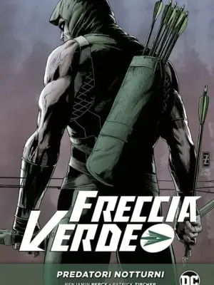 Freccia Verde di Benjamin Percy 1