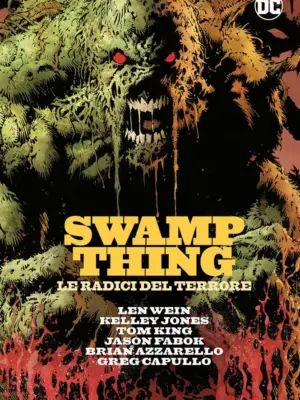 Swamp Thing: le Radici del Terrore DC Evergreen