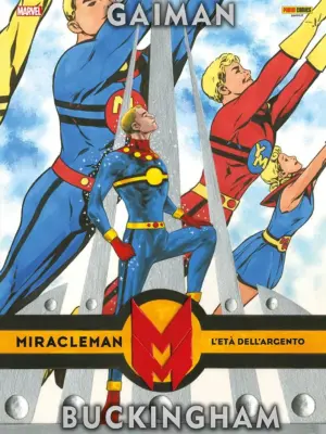 Miracleman di Neil Gaiman e Mark Buckingham: l'Età dell'Argento