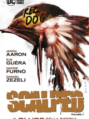 Scalped 7 Il Blues della Riserva