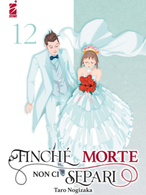 FINCHÉ MORTE NON CI SEPARI n. 12