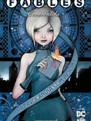 Fables: Cenerentola 1 Da Favolandia con Amore DC Black Label Hits