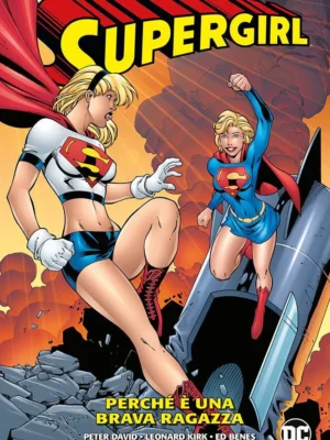 Supergirl di Peter David 7 Perchè è una Brava Ragazza