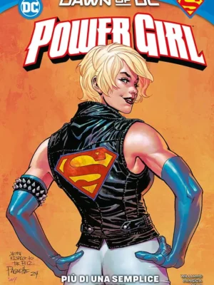 Power Girl: Più di Una Semplice Crush 2 DC Collection
