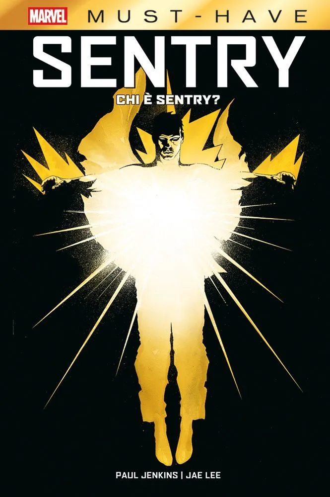 Sentry: Chi è Sentry? Marvel Must Have