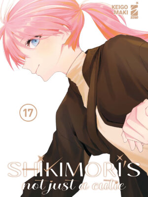 SHIKIMORI’S NOT JUST A CUTIE n. 17