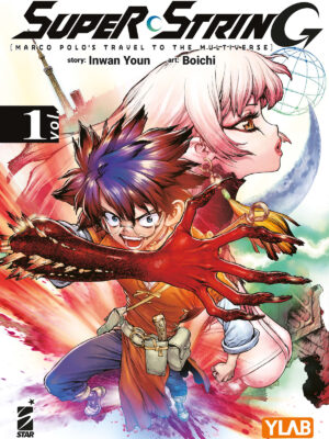 SUPER STRING: MARCO POLO’S TRAVEL TO THE MULTIVERSE n. 1 TARGET n.166 di Boichi,Inwan Youn