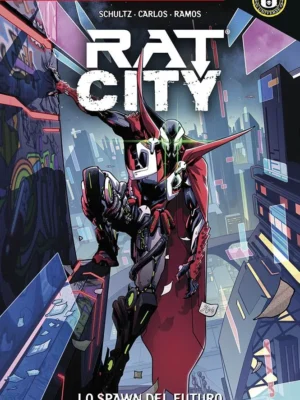 Spawn Universe Presenta: Rat-City: Lo Spawn del Futuro 1