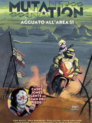Teenage Mutant Ninja Turtles Mutant Nation: Agguato all'Area 51 1