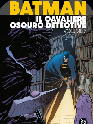 Batman: Il Cavaliere Oscuro Detective 7 DC Evergreen