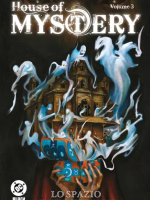 House of Mystery 3 Lo Spazio Interstiziale DC Black Label Hits