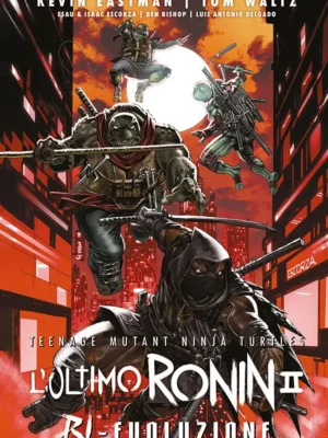 Teenage Mutant Ninja Turtles: L’Ultimo Ronin 2 Ri-Evoluzione