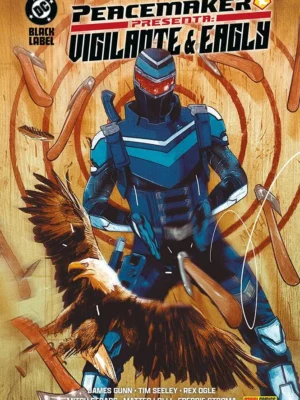 Peacemaker Presenta: Vigilante & Eagly DC Black Label Complete Collection