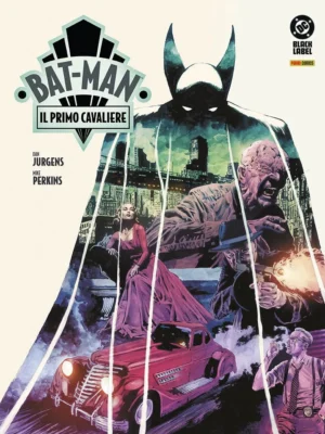 Bat-Man: Il Primo Cavaliere