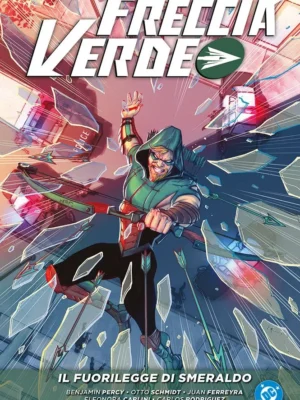 Freccia Verde di Benjamin Percy 3 Il Fuorilegge di Smeraldo DC Evergreen