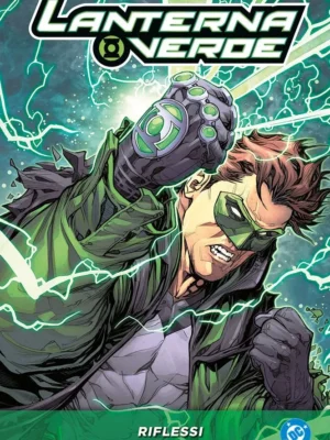 Lanterna Verde di Robert Venditti 4 Riflessi DC Evergreen