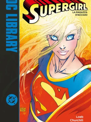 Supergirl: La Ragazza d'Acciaio 1 DC Library