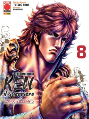Ken Il Guerriero: Le Origini Del Mito Soten No Ken Extreme Edition 8