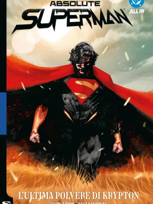 Absolute Superman 1 Le Ultime Polveri di Krypton DC Absolute