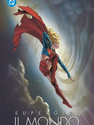 Supergirl: Il Mondo