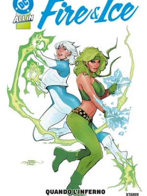 Fire & Ice: Quando l'Inferno si Congela DC Collection