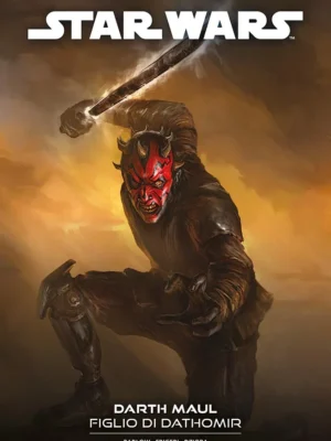 Darth Maul: Figlio di Dathomir Star Wars Must-Have