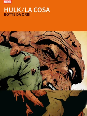 I Grandi Tesori Marvel Hulk E La Cosa: Botte Da Orbi